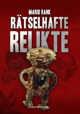 Rank |  Rätselhafte Relikte | Buch |  Sack Fachmedien