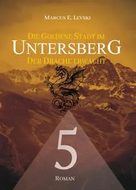 Levski |  Die Goldene Stadt im Untersberg 5 | Buch |  Sack Fachmedien