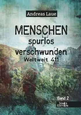 Laue |  Menschen spurlos verschwunden - Band 2 | Buch |  Sack Fachmedien