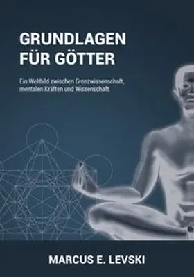 Levski |  Grundlagen für Götter | Buch |  Sack Fachmedien