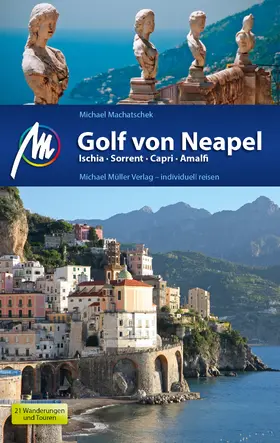 Machatschek |  Golf von Neapel Reiseführer Michael Müller Verlag | eBook | Sack Fachmedien