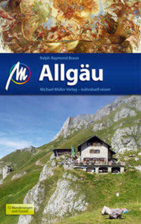 Raymond-Braun |  Allgäu Reiseführer Michael Müller Verlag | Buch |  Sack Fachmedien