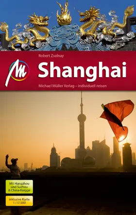 Zsolnay |  Shanghai Reiseführer Michael Müller Verlag | eBook | Sack Fachmedien
