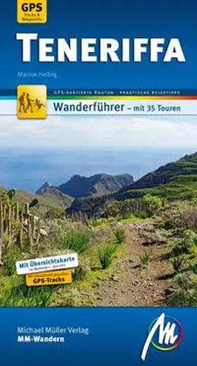 Helbig |  Teneriffa MM-Wandern Wanderführer Michael Müller Verlag | Buch |  Sack Fachmedien