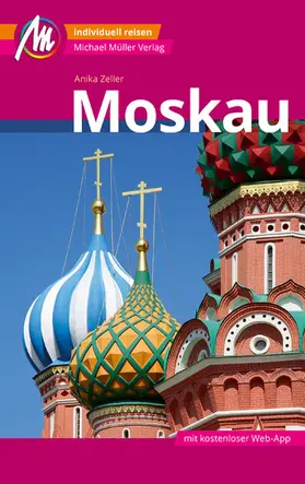 Zeller |  Moskau MM-City Reiseführer Michael Müller Verlag | eBook | Sack Fachmedien