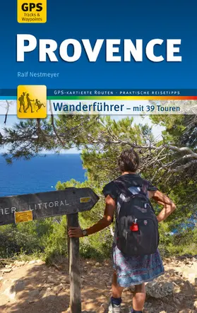 Nestmeyer |  Provence Wanderführer Michael Müller Verlag | eBook | Sack Fachmedien
