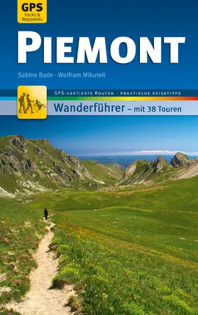 Bade / Mikuteit |  Piemont Wanderführer Michael Müller Verlag | eBook | Sack Fachmedien