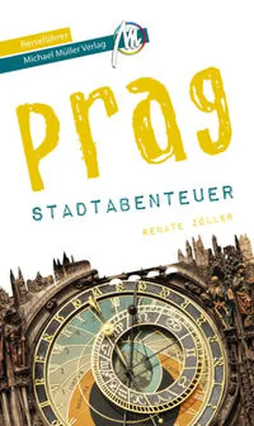 Zöller / Kröner |  Prag - Stadtabenteuer Reiseführer Michael Müller Verlag | Buch |  Sack Fachmedien