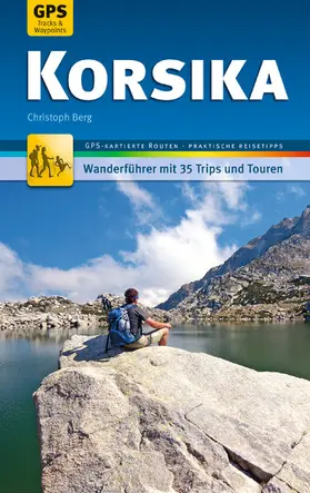 Berg |  Korsika Wanderführer Michael Müller Verlag | eBook | Sack Fachmedien