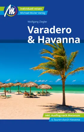 Ziegler |  Varadero & Havanna Reiseführer Michael Müller Verlag | eBook | Sack Fachmedien