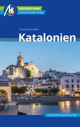 Schröder |  Katalonien Reiseführer Michael Müller Verlag | Buch |  Sack Fachmedien