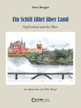 Berger | Ein Schiff fährt über Land | E-Book | sack.de