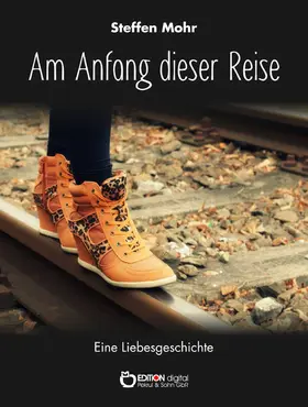 Mohr |  Am Anfang dieser Reise | eBook | Sack Fachmedien