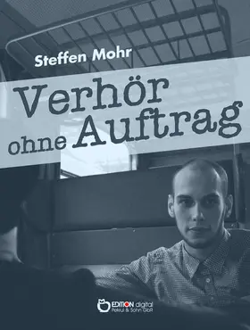 Mohr |  Verhör ohne Auftrag | eBook | Sack Fachmedien