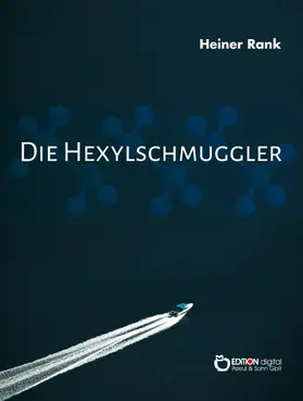 Rank |  Die Hexylschmuggler | eBook | Sack Fachmedien