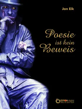 Eik |  Poesie ist kein Beweis | eBook | Sack Fachmedien