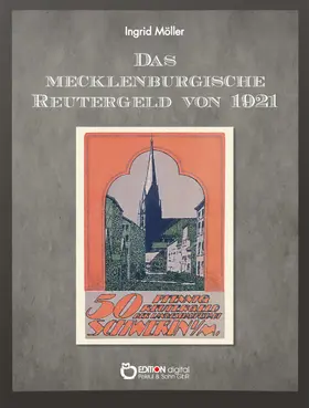 Möller |  Das mecklenburgische Reutergeld von 1921 | eBook | Sack Fachmedien