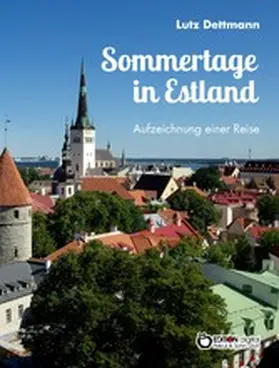 Dettmann |  Sommertage in Estland | eBook | Sack Fachmedien