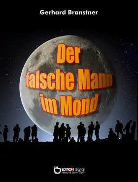 Branstner |  Der falsche Mann im Mond | eBook | Sack Fachmedien