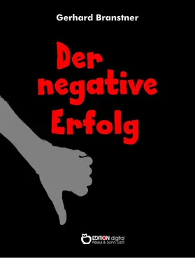 Branstner |  Der negative Erfolg | eBook | Sack Fachmedien