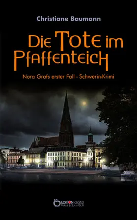Baumann |  Die Tote im Pfaffenteich | eBook | Sack Fachmedien