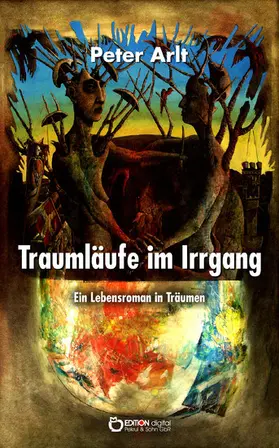 Arlt |  Traumläufe im Irrgang | eBook | Sack Fachmedien