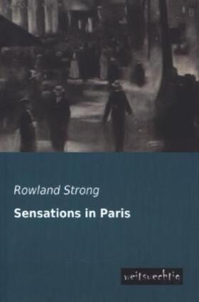 Strong |  Sensations in Paris | Buch |  Sack Fachmedien
