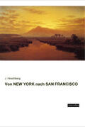 Hirschberg |  Von NEW YORK nach SAN FRANCISCO | Buch |  Sack Fachmedien