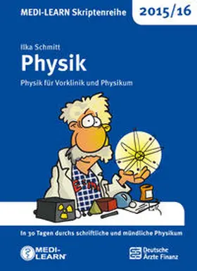 Schmitt |  MEDI-LEARN Skriptenreihe 2015/16: Physik | Buch |  Sack Fachmedien