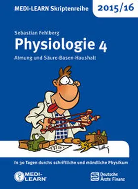 Fehlberg |  MEDI-LEARN Skriptenreihe 2015/16: Physiologie 4 | Buch |  Sack Fachmedien