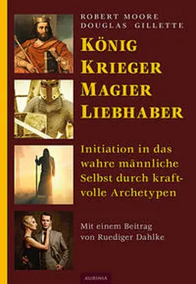 Moore / Gillette |  König, Krieger, Magier, Liebhaber | Buch |  Sack Fachmedien