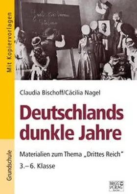 Bischoff / Nagel |  Deutschlands dunkle Jahre | Buch |  Sack Fachmedien
