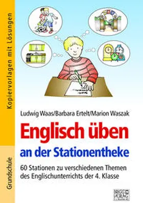 Waas / Ertelt / Waszak |  Englisch üben an der Stationentheke - 4. Klasse | Buch |  Sack Fachmedien