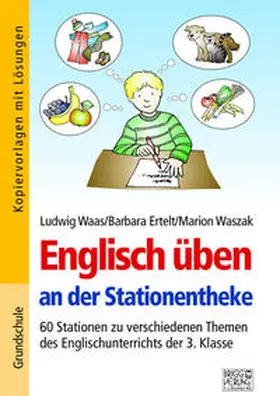 Waas / Ertelt / Waszak |  Englisch üben an der Stationentheke - 3. Klasse | Buch |  Sack Fachmedien
