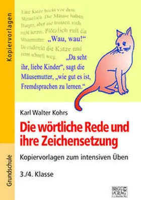 Kohrs |  Die wörtliche Rede und ihre Zeichensetzung | Buch |  Sack Fachmedien