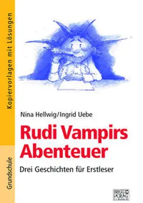 Hellwig / Uebe |  Rudi Vampirs Abenteuer | Buch |  Sack Fachmedien