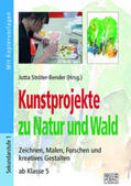 Ströter-Bender |  Kunstprojekte zu Natur und Wald | Buch |  Sack Fachmedien