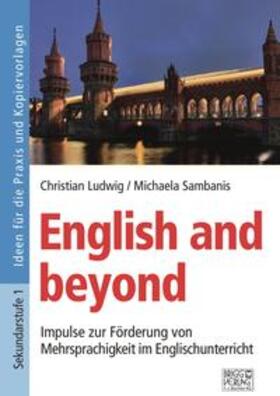 Ludwig / Sambanis | English and beyond | Buch | 978-3-95660-448-5 | sack.de