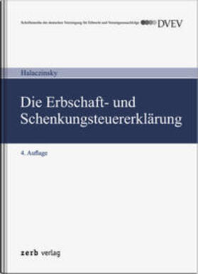 Halaczinsky | Die Erbschaft- und Schenkungsteuererklärung | Buch | 978-3-95661-049-3 | sack.de