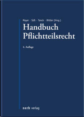 Mayer / Süß / Tanck | Handbuch Pflichtteilsrecht | Buch | 978-3-95661-072-1 | sack.de