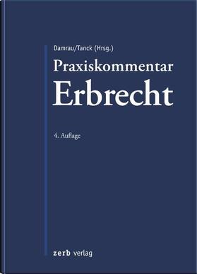Damrau / Tanck | Praxiskommentar Erbrecht | Buch | 978-3-95661-080-6 | sack.de