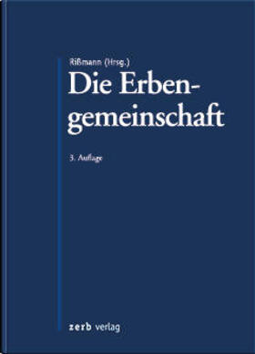 Rißmann |  Die Erbengemeinschaft | Buch |  Sack Fachmedien