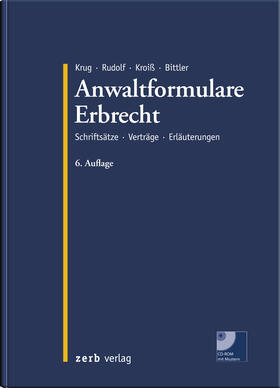 Krug / Rudolf / Kroiß | Anwaltformulare Erbrecht /mit CD-ROM | Buch | sack.de
