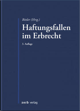 Bittler | Haftungsfallen im Erbrecht | Buch | 978-3-95661-091-2 | sack.de