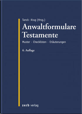 Krug / Tanck / Süß | Anwaltformulare Testamente | Buch | 978-3-95661-095-0 | sack.de