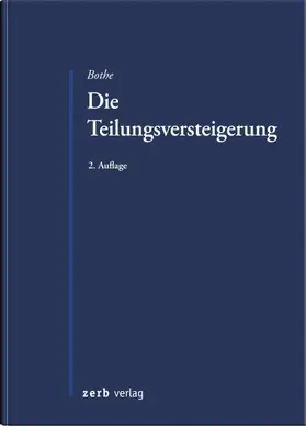Bothe |  Die Teilungsversteigerung | Buch |  Sack Fachmedien