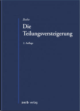 Bothe | Die Teilungsversteigerung | Buch | 978-3-95661-102-5 | sack.de