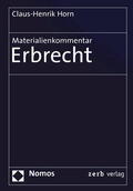 Horn |  Materialienkommentar Erbrecht | Buch |  Sack Fachmedien