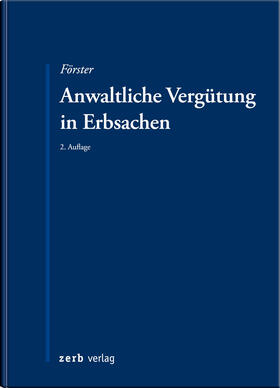 Förster | Anwaltliche Vergütung in Erbsachen | Buch | 978-3-95661-117-9 | sack.de