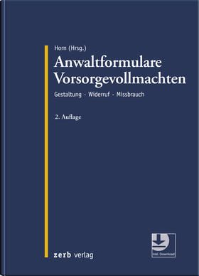 Horn | Anwaltformulare Vorsorgevollmachten | Buch | 978-3-95661-129-2 | sack.de